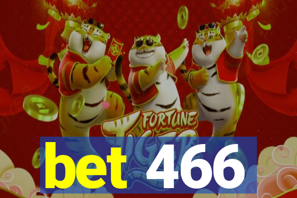 bet 466